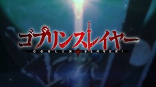 Goblin Slayer [SUB-INDO]  EP 10_720p