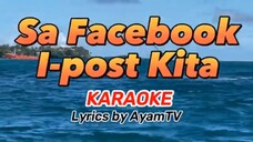 sa Facebook I-post kita | Lyrics by AyamTV