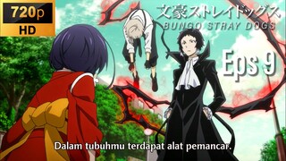 EP 9 - Bungou Stray Dogs [SUB INDO]