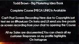 Todd Brown  course  - Big Marketing Idea Book download
