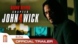 John Wick: Chapter 4 - Official Trailer [ซับไทย]