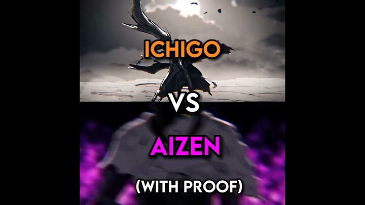 ichigo vs aizen with proof#short #anime #edit #debate #ichigo #bleach #aizen