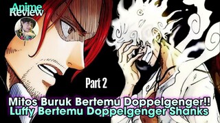 Luffy Bertemu Doppelgenger Shanks Part 2
