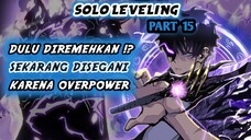 Disegani Semua Orang!? Karena Memiliki Kekuatan Rank SSS+ Terlalu Overpower (Solo Leveling Part 15)