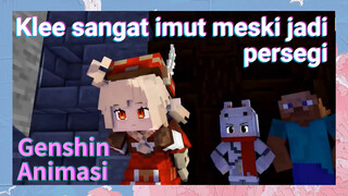 [Genshin Impact, Animasi] Klee sangat imut meski jadi persegi