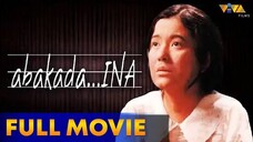 Abakada... Ina Full Movie 2001 (Lorna Tolentino)