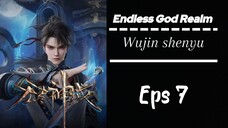 Endless God Realm Eps 7 Sub indo