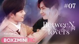 [boxz-minific] Between Lovers • #07 l BoZhan (fake sub)