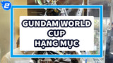 [Mô hình Gundam] Gundam World Cup! GBWCC 2018 Khu vực Bắc Trung Quốc!!!_2