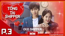 CEO Shipper - Part 03 | New CEO Action Movie 2024 | Asia Movies HUB - Phụ đề tiếng Việt