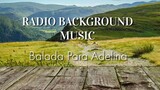 Radio Drama Background Music (Balada Para Adelina)|RELAXING MUSIC