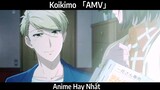 Koikimo 「AMV」 Hay Nhất