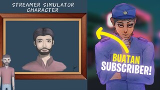 MAKIN KEREN! Fan Art STREAMER SIMULATOR buatan SUBSCRIBER!!!