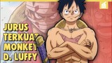 Kekuatan Luffy Yang Sebenarnya !! 10 JURUS TERKUAT MONKEY D LUFFY