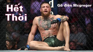 Gã điên làng MMA McGregor: Sự nghiệp đang xuống dốc