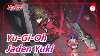 [Yu-Gi-Oh / Jaden Yuki] That's the Last Hero I've Known_2
