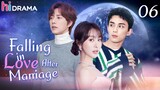 【ENG SUB】EP06 Falling in Love After Marriage | Love between the president and Cinderella | Hidrama