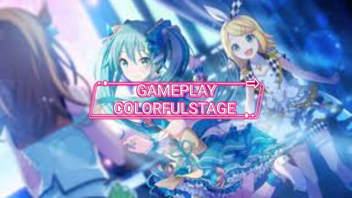 chapter 2 game play HATSUNE MIKU COLORFULSTAGE