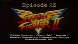 STREET FIGHTER II | S1 |EP23 | TAGALOG DUBBED - The Icy Light of Their Eyes
