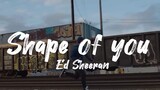 'Shape of you' by Ed Sheeran with English subtitle.