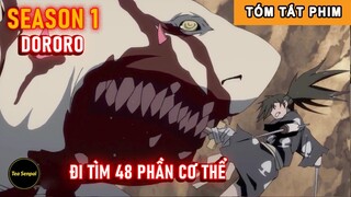 Tóm Tắt Anime Hay: Đi Tìm 48 Phần Cơ Thể Phần Cuối | Review Anime Dororo