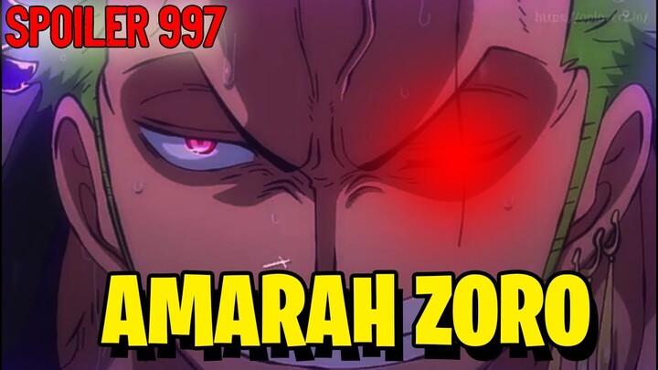 AMARAH ZORO MELUAP?(spoiler one piece 997)||ONE PIECE