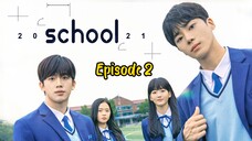 School 2021 Episode 2 Eng Sub