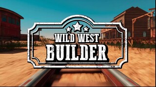 Wild West Builder - Announcement Trailer