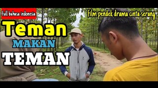 TEMEN MAKAN TEMEN (film pendek drama cinta) | BINONG CINEMA