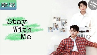 🇨🇳 Stay With Me | Episode 23