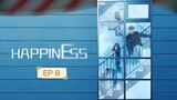 HAPPINESS 2021 EP 8