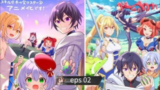 Hazure Skill "Kinomi Master": Skill no Mi (Tabetara Shinu) wo Mugen ni Taberareru [SUB INDO] eps 02