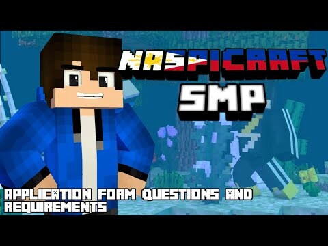 NasPiCraft SMP Application Video Questions and Requirements (PAANO SUMALI?)