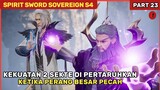 PECAHNYA PERANG 2 SEKTE !! OLEH KONSPIRASI MASTER PEDANG YANG EPIC - Alur Cerita Film Donghua SSS 23