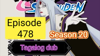 Episode 478 @ Season 20 @ Naruto shippuden @ Tagalog dub