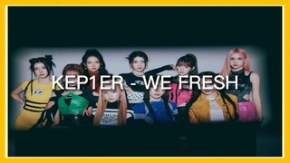 Kep1er (케플러) - WE FRESH (EASY LYRICS)