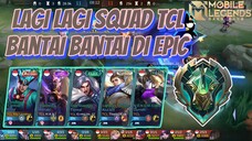 SQUAD TCL KEMBALI MEMBANTAI WARGA EPIC | GMV MOBILE LEGENDS GORD #Bestofbest #bstationramadhan