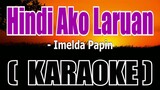 Hindi Ako Laruan ( KARAOKE ) - Imelda Papin