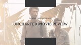 UNCHARTED ( 2022 ) Movie Review