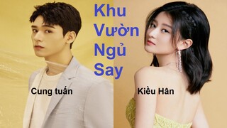 hậu trường "Khu Vườn Ngủ Say" 沉睡花园 -  Cung Tuấn, Kiều Hân.