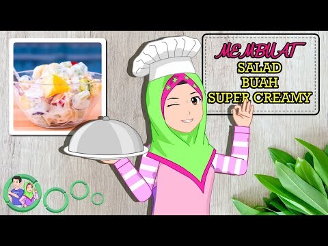 Salad Buah Super Creamy - Laeli Memasak - Jamal Laeli Remaja - Dolant Kreatif