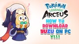 How to Download Yuzu Emulator & Play Pokémon Legends Arceus 1.1.1 on PC