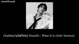 [Subthai/แปลไทย] Doechii - What It Is (Solo Version)