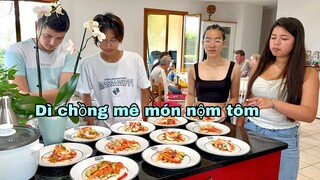 Mai làm món nộm tôm đãi mẹ và dì chồng, dì chồng khen hết lời, Mai le cuộc sống ở Pháp