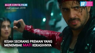 KISAH SEORANG PREMAN YANG MENEMBAK KEKASIHNYA‼️ - Alur Cerita Film Marjaavaan (2019)