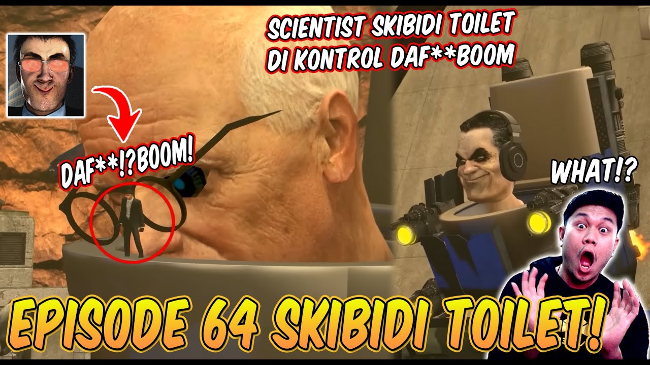 EPISODE BARU 64 SKIBIDI TOILET! Ternyata SCIENTIST SKIBIDI TOILET Di  Kontrol Daf**BOOM! - BiliBili