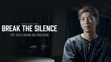 BTS: BREAK THE SILENCE: DOCU-SERIES | EPISODE 1 - STILL GOING ON TOGETHER