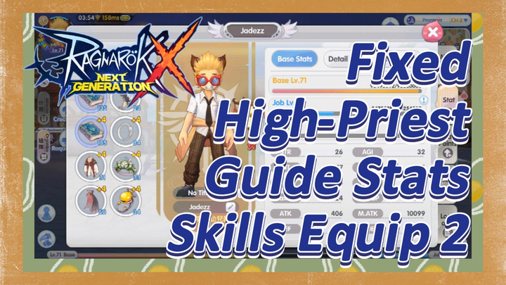 [Fixed] High-Priest Guide. Stats, Skills, Equip 2 | Ragnarok X: Next Generation