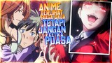 Stay Halal Brother - 15 Anime Yang Terlihat Biasa Saja, Tetapi Jangan Lu Tonton Ketika Puasa