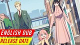 Spy X Family English Dub Release Date REVEALED!